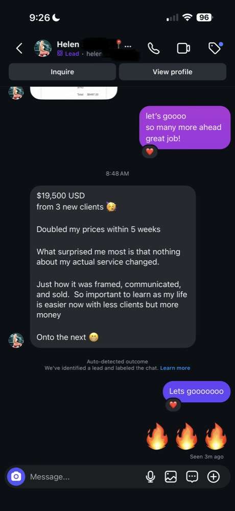 Helen reporting $19,500 from 3 new clients after doubling her prices in 5 weeks